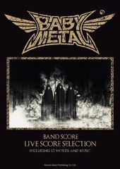 [書籍]/楽譜 BABYMETAL / LIVE SCORE SELECTION (バンドスコア)/ドレミ楽譜出版社/NEOBK-1971001