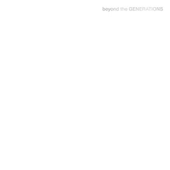 送料無料有 特典/[CD]/GENERATIONS from EXILE TRIBE/Beyond the GENERATIONS/RZCD-77838