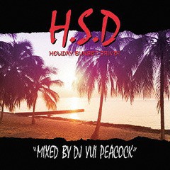 送料無料有/[CD]/DJユイピーコック/ホリデイ・サンセット・ドライヴ!! -ミックスド・バイ・DJ・ユイ・ピーコック/PCD-20342