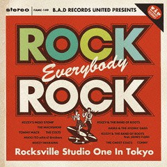 送料無料有/[CD]/オムニバス/B.A.D RECORDS UNITED PRESENTS 『Rock Everybody Rock -Rocksville Studio One In Tokyo-』/FAMC-149