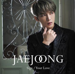 [CD]/ジェジュン/Sign/Your Love [通常盤]/JJKD-5