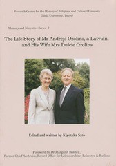 [書籍]/The Life Story of Mr Andrejs Ozolinsa Latvianand His Wife Mrs Dulcie Ozolins (Memory and Narrative Series 7)/KiyotakaSato