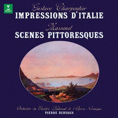 [CD]/ピエール・デルヴォー (指揮)/シャルパンティエ: 組曲「イタリアの印象」、マスネ: 「絵のような風景」 [UHQCD]/WPCS-28