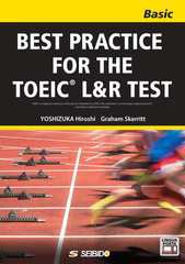 [書籍のメール便同梱は2冊まで]送料無料有/[書籍]/BEST PRACTICE FOR THE TOEIC L&R TEST -Basic- / TOEIC L&R TESTへの総合アプローチ 