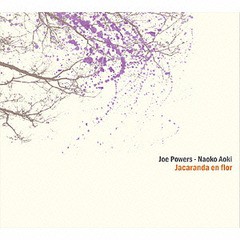 [CD]/ジョー・パワーズ-青木菜穂子/Jacaranda en Flor/EXAC-12