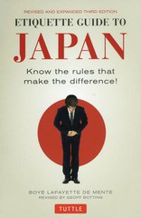 [書籍のゆうメール同梱は2冊まで]/[書籍]/ETIQUETTE GUIDE TO JAPAN Know the rules that make the difference!/BOYELAFAYETTEDEMENTE/〔