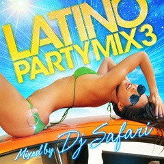 [CD]/DJ SAFARI/LATINO PARTY MIX 3 mixed by DJ SAFARI/IMWCD-1037