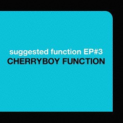 [CD]/CHERRYBOY FUNCTION/suggested function EP#3/EXT-20