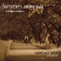 送料無料有/[CD]/湯田大道/footprints on my way〜大きな道の小さな足あと〜/OJD-2S