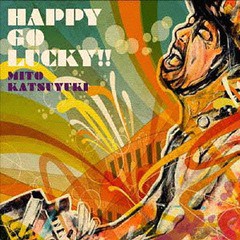 [CD]/ミトカツユキ/HAPPY GO LUCKY!!/KGNS-5