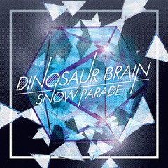 [CD]/DINOSAUR BRAIN/SNOW PARADE [DVD付初回限定盤]/MDR-1021