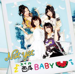 [CD]/Not yet (大島優子、北原里英、指原莉乃、横山由依)/西瓜BABY [CD+DVD/Type-B]/COZA-655