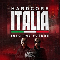 送料無料有/[CD]/オムニバス/Hardcore Italia -Into the future- Mixed by Art of Fighters/GOME-70