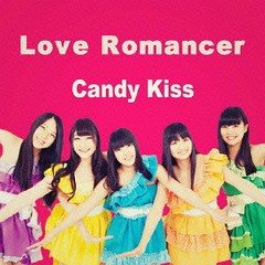 [CD]/Candy Kiss/Love Romancer/RBCH-6