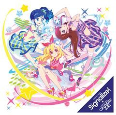 [CD]/TVアニメ『アイカツ!』OP&ED主題歌: Signalize! / カレンダーガール/わか、ふうり、すなお、りすこ/LACM-14013