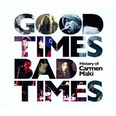 [CD]/カルメン・マキ/Good Times Bad Times 〜History of Carmen Maki〜/UPCY-6830
