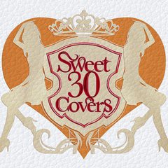 送料無料有/[CD]/オムニバス/Sweet 30 Covers 〜歌姫達による洋楽カバーベストセレクション〜/FLCF-4402