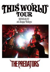 送料無料有/[DVD]/THE PREDATORS/THIS WORLD TOUR 2010.9.17 at Zepp Tokyo/NFBD-27912