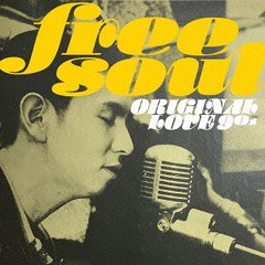 送料無料有/[CD]/ORIGINAL LOVE/FREE SOUL ORIGINAL LOVE 90s/UPCY-6935