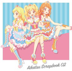 [CD]/STAR☆ANIS、AIKATSU☆STARS!/スマホアプリ『アイカツ! フォトonステージ!!』スプリットシングル: AIKATSU SCRAPBOOK 02