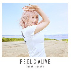 [CD]/佐咲紗花/TVアニメ『ばくおん!!』OPテーマ: FEEL×ALIVE [アーティスト盤]/LACM-14472