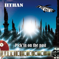 [CD]/IITHAN/Pick'in on the past/MUHI-1826