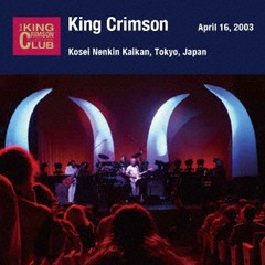 送料無料有/[CD]/キング・クリムゾン/2003年4月16日 東京・新宿厚生年金会館 「真・電気の日」SHM-CDエディション [SHM-CD]/POCS-1914