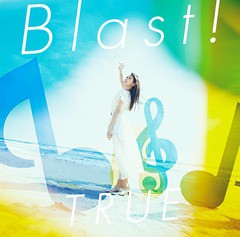 [CD]/TRUE/『劇場版 響け! ユーフォニアム〜誓いのフィナーレ〜』主題歌: Blast!/LACM-14853