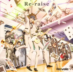 [CD]/Re:vale/アプリゲーム『アイドリッシュセブン』ニューシングル: Re-raise/LACM-14955