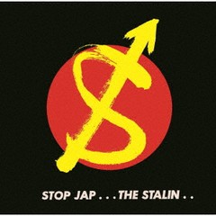 [CD]/THE STALIN/STOP JAP [UHQCD]/TKCA-10517
