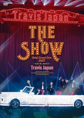 送料無料有 特典/[DVD]/Travis Japan/Travis Japan Debut Concert 2023 THE SHOW〜ただいま、おかえり〜 [通常盤初回プレス]/UPBC-9004