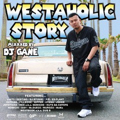 送料無料有/[CD]/DJ GANE/WESTAHOLIC STORY - MIXXXED BY DJ GANE/PCD-93929