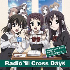 送料無料有/[CDA]/「Radio "Cross Days"」DJCD 2/ラジオCD (みなづき蓮、遠野そよぎ、柚木かなめ)/LACA-15042