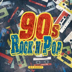 [CD]/DJ Oggy/90s Rock n Pop -Hyped Up Official Mix-/DAKOGYCD-21