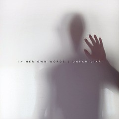 [CD]/IN HER OWN WORDS/Unfamiliar/IG-76