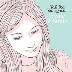 [CD]/Yoshiko Yamaguchi/Smile&Smile/DAKREN-2