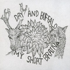 送料無料有/[CD]/Day and Buffalo/My Short Brain/DADDY-1114