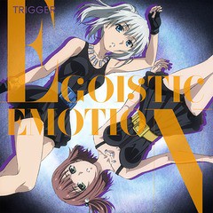 [CD]/TRIGGER [イジー (CV.小松未可子)&トーコ (CV.安済知佳)]/TVアニメ「タブー・タトゥー」エンディングテーマ: EGOISTIC E