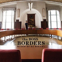 送料無料有/[CD]/tha BOSS/BORDERS - Mixed by DJ HIKARU/TBHRCD-25