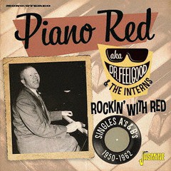 送料無料有/[CD]/ピアノ・レッド a.k.a. ドクター・フィールグッド&ジ・インターンズ/ロッキン・ウィズ・レッド シングル As & Bs 1950-1