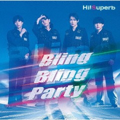 送料無料有/[CD]/Hi!Superb/Bling Bling Party [CD+DVD/特装盤]/USSW-408