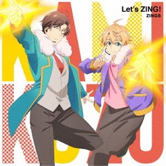 [CD]/ZINGS/TVアニメ『神クズ☆アイドル』OPテーマ: Let's ZING!/EYCA-13692