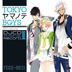 送料無料有/[CDA]/「TOKYOヤマノテBOYS」DJCD ヤマノテステーション Record.III/ラジオCD/FCCG-31