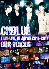 送料無料有/[DVD]/CNBLUE/CNBLUE: FILM LIVE IN JAPAN 2011-2017 "OUR VOICES"/WPBL-90509