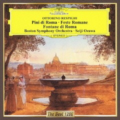 [CD]/小澤征爾 (指揮)/レスピーギ: 交響詩《ローマの松》、《ローマの祭り》、《ローマの噴水》/UCCG-5246