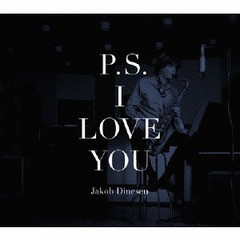 送料無料有/[CD]/ヤコブ・ディネセン/P.S. I Love You/DDCJ-4013