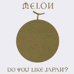 送料無料有/[CDA]/メロン/Do you like Japan?/MHCL-654