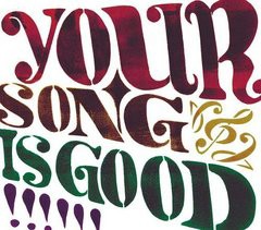 送料無料有/[CDA]/YOUR SONG IS GOOD/YOUR SONG IS GOOD/DDCK-1020