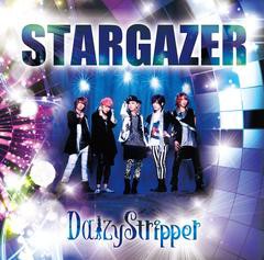 [CD]/DaizyStripper/STARGAZER [通常盤A/CD+DVD]/DAKPLGC-89