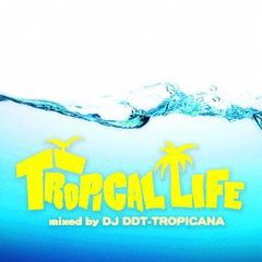 送料無料有/[CDA]/オムニバス/トロピカル・ライフ・ミックスド・バイ・DJ DDT-TROPICANA/STBC-4